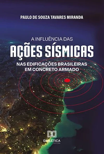 A influência das ações sísmicas nas edificações brasileiras em concreto armado