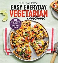Taste of Home Easy Everyday Vegetarian Cookbook: 297 Meatless Recipes, Fresh and Delicious Ideas for Meals