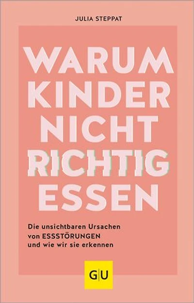 Warum Kinder nicht richtig essen: Die unsichtbaren Ursachen von Essstörungen