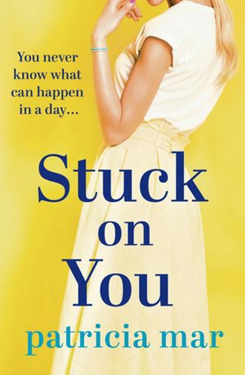 Stuck on You: A hilarious love story for anyone in search of a happy ending