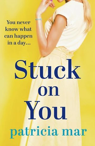 Stuck on You: A hilarious love story for anyone in search of a happy ending