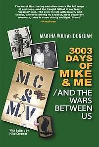 3003 Days of Mike & Me / And The Wars Between Us