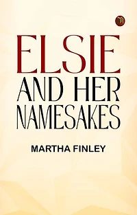 Elsie and Her Namesakes