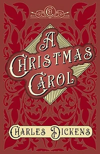 A Christmas Carol;With Appreciations and Criticisms by G. K. Chesterton: With Chesterton