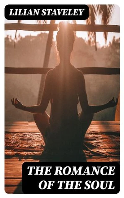 The Romance of the Soul