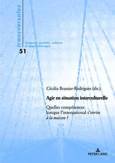Agir en situation interculturelle: Quelles compétences lorsque l’international s’invite à la maison ?