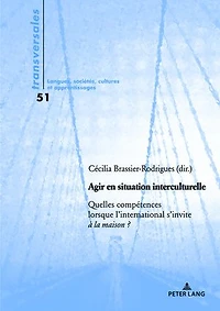 Agir en situation interculturelle: Quelles compétences lorsque l’international s’invite à la maison ?