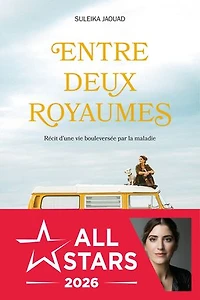 Entre deux royaumes: récit d'une vie bouleversée par la maladie