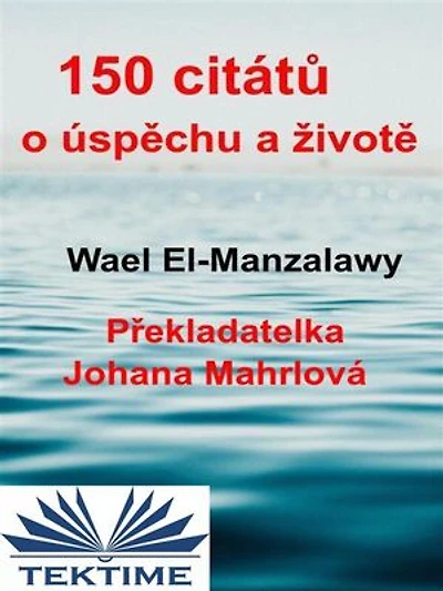 150 Citátů O Úspěchu A Životě