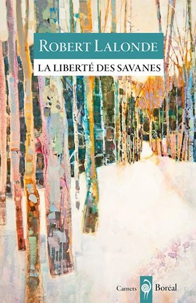 La liberté des savanes: carnets