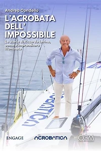 L'Acrobata dell'Impossibile: La storia di Riccardo Iovino, uomo e imprenditore illuminato