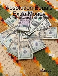 Absolution Equals Extra Money