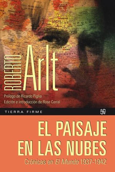 El paisaje en las nubes: Crónicas en El Mundo 1937-1942