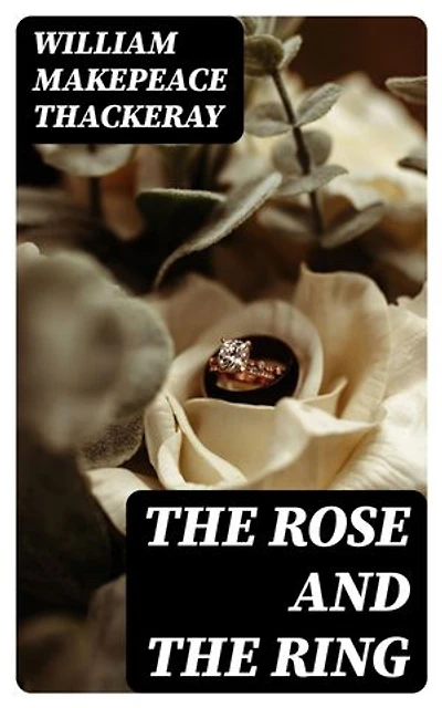 The Rose and the Ring
