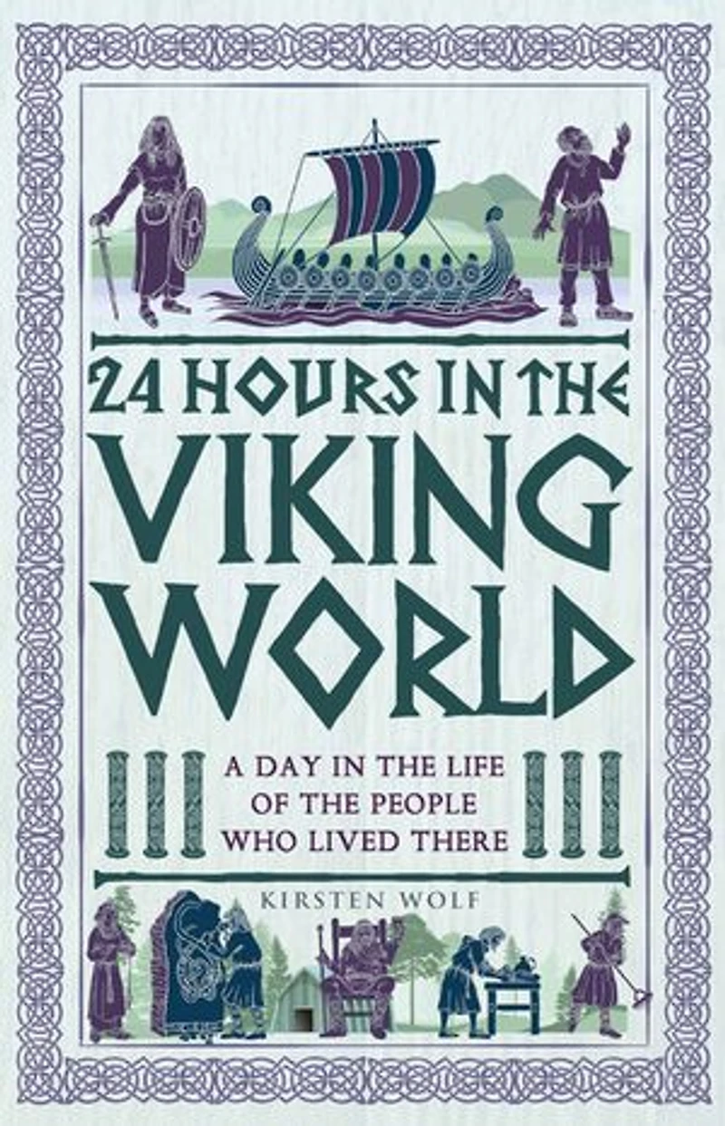 24 Hours the Viking World: A Day Life of People Who Lived There