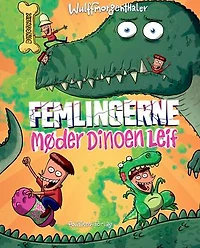 Femlingerne - møder dinoen Leif