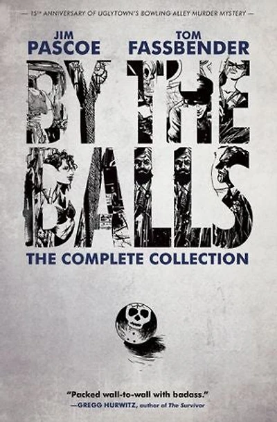 By the Balls: The Complete Collection