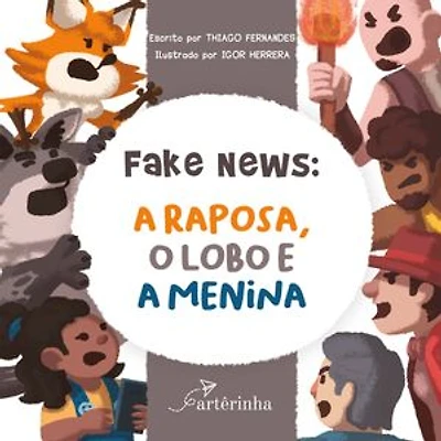 Fake News: A Raposa, o Lobo e a Menina