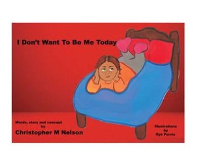 I Don’t Want To Be Me Today