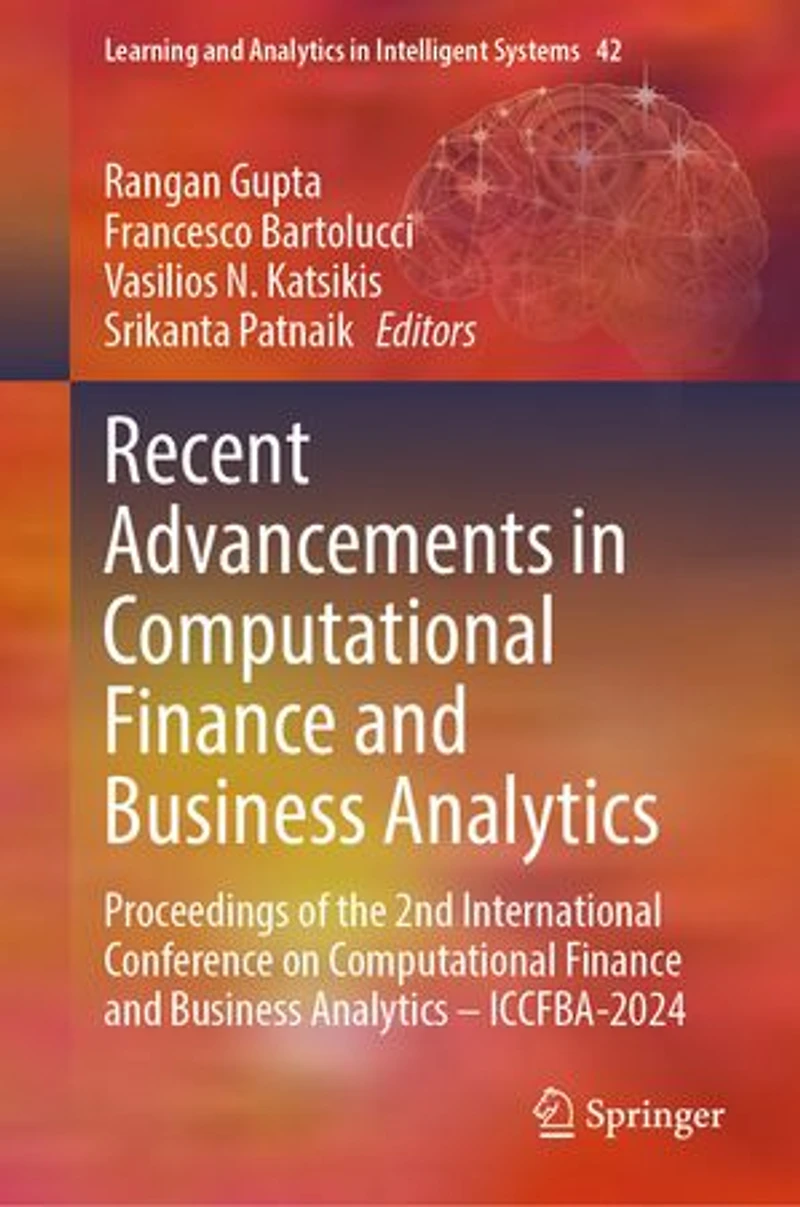 Recent Advancements Computational Finance and Business Analytics: Proceedings of the 2nd International Conference on Analytics - ICCFBA-2024