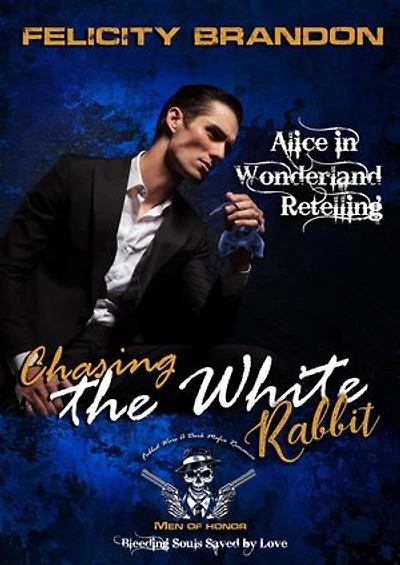 Chasing the White Rabbit: Men of Honor