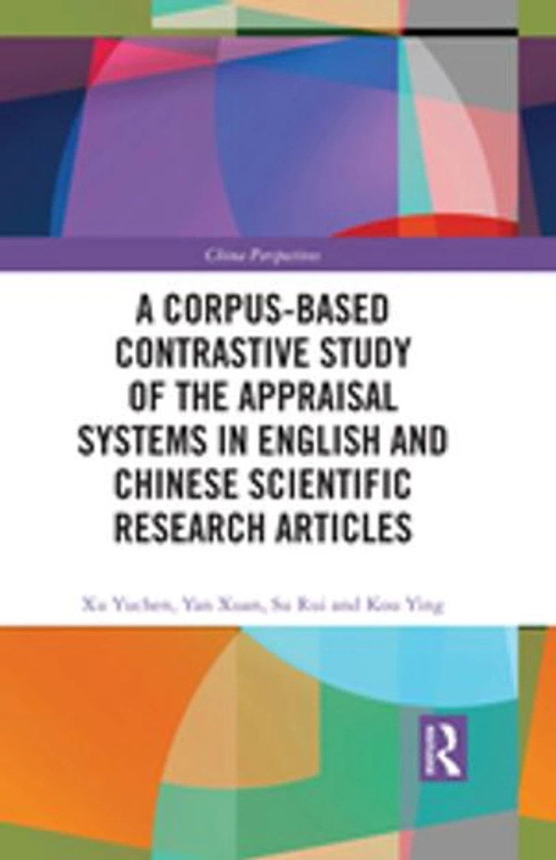 A Corpus-based Contrastive Study of the Appraisal Systems English and Chinese Scientific Research Articles