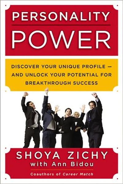 Personality Power: Discover Your Unique Profile--and Unlock Potential For Breakthrough Success