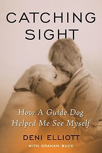 Catching Sight: How A Guide Dog Helped Me See Myself