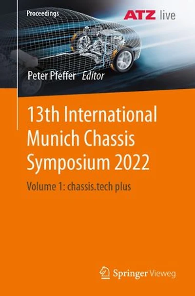 13th International Munich Chassis Symposium 2022: Volume 1: chassis.tech plus