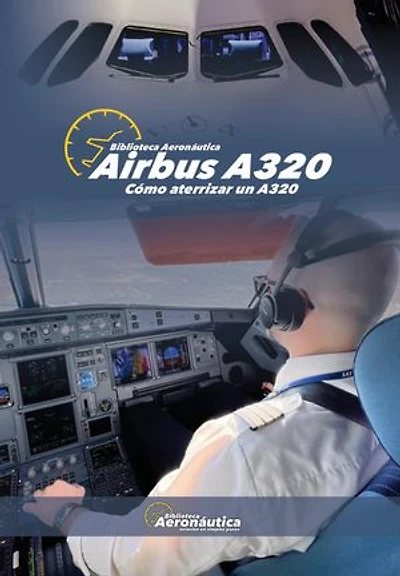 Airbus A320. Cómo aterrizar un A320