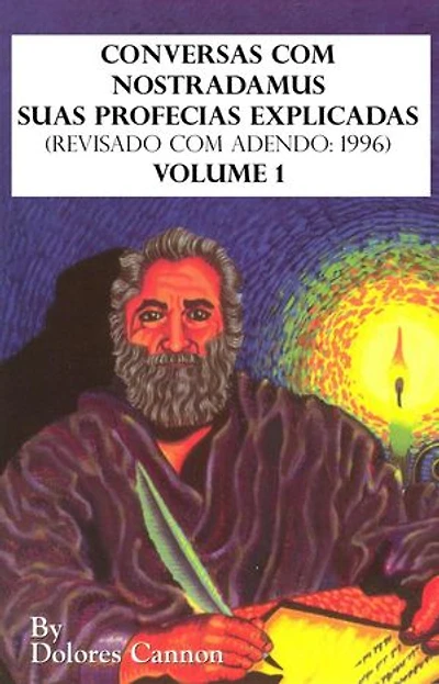 Conversas com Nostradamus, Volume I
