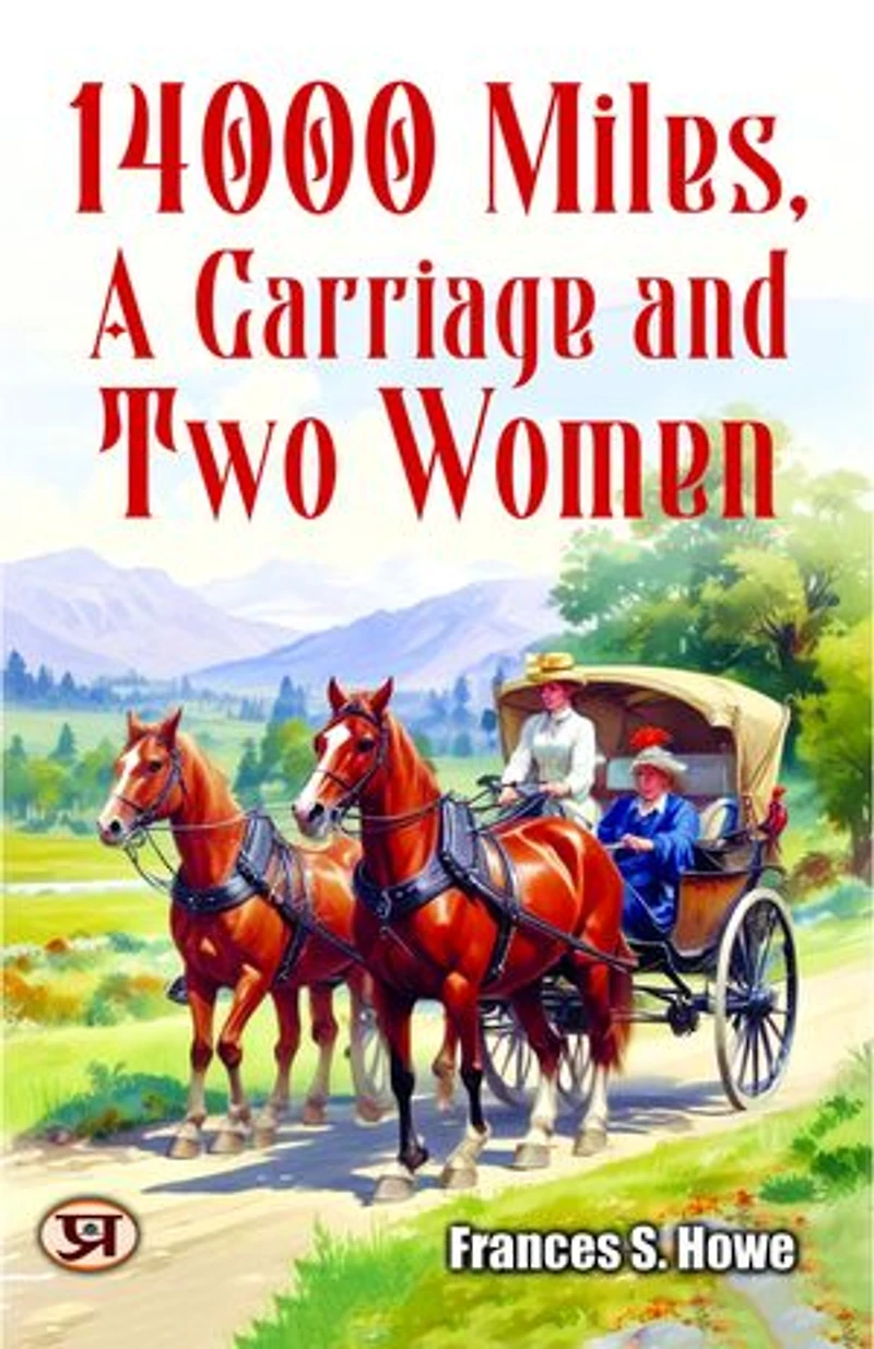 14000 Miles, A Carriage and Two Women