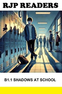 B1.1 Shadows at School: RJP READERS