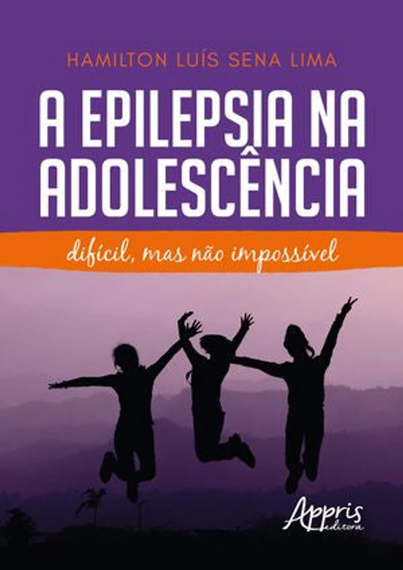 A Epilepsia na Adolescência: Difícil, Mas Não Impossível