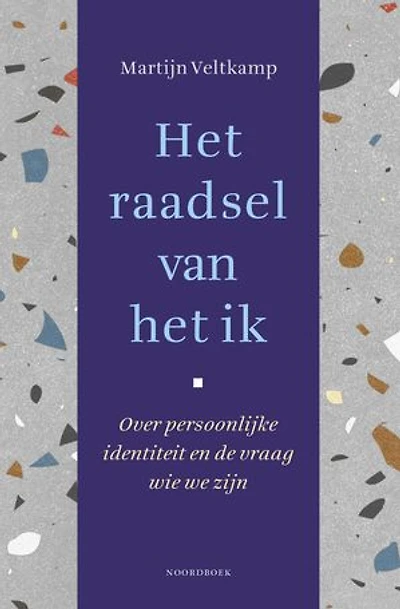 Het raadsel van het ik: Over persoonlijke identiteit en de vraag wie we zijn