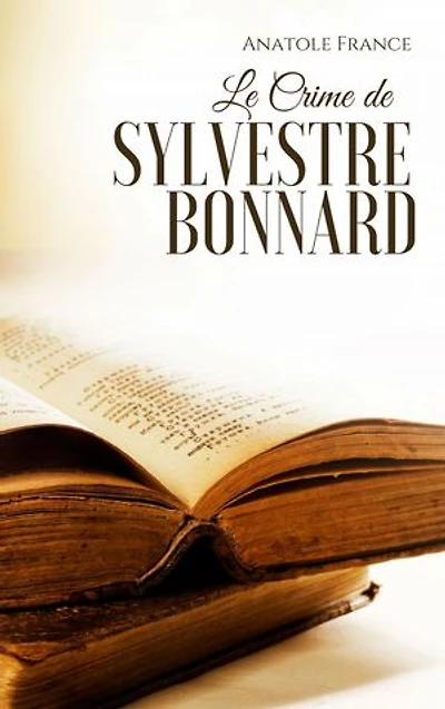 Le Crime de Sylvestre Bonnard