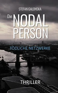 Die Nodal Person: Tödliche Netzwerke