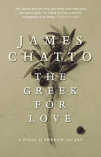 The Greek for Love: A Memoir Of Sorrow And Joy