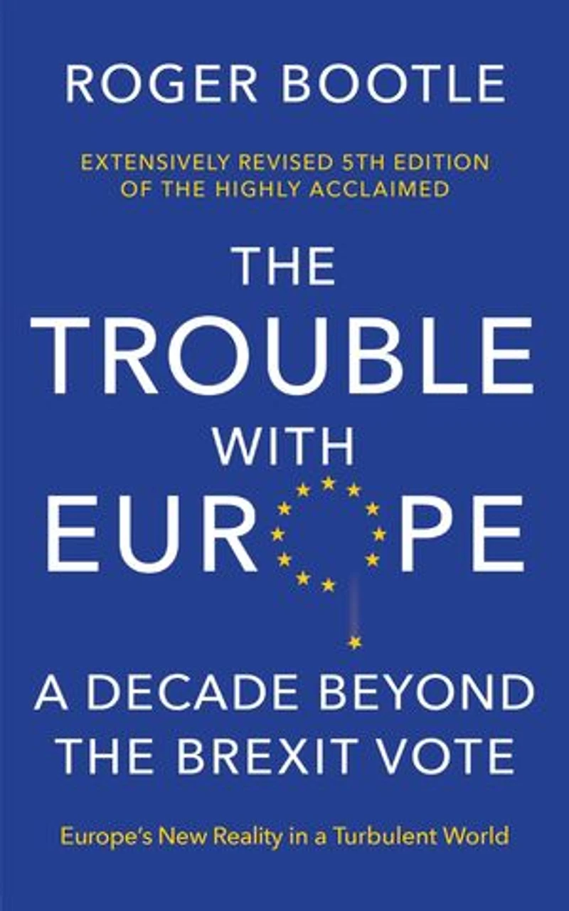 the Trouble With Europe: Ten Years Post-Brexit: Future for Bloc 10 Post Brexit