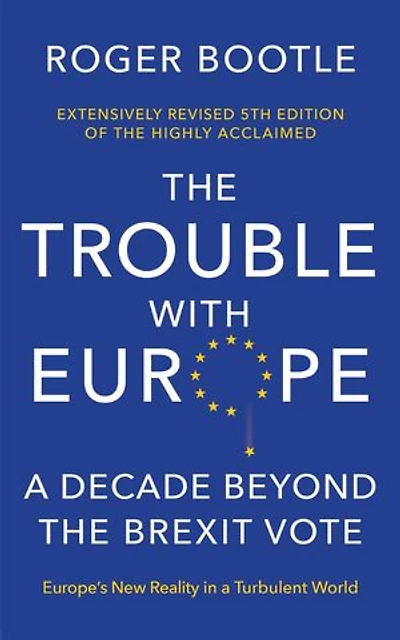 the Trouble With Europe: Ten Years Post-Brexit: Future for Bloc 10 Post Brexit