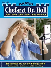 Chefarzt Dr. Holl 2014: Sie sendete live aus der Berling-Klinik