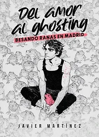Del amor al ghosting: Besando ranas en Madrid