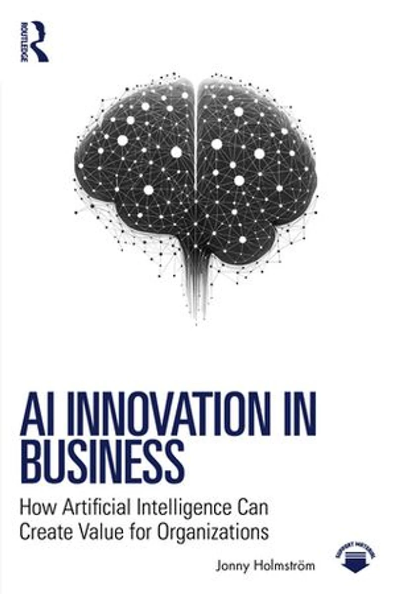 AI Innovation Business: How Artificial Intelligence Can Create Value for Organizations