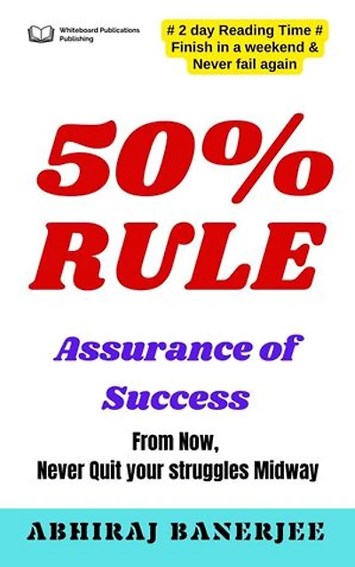 50% Rule: Road to Success with Ease, #1
