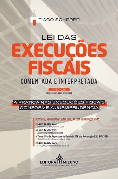Lei das Execuções Fiscais Comentada e Interpretada