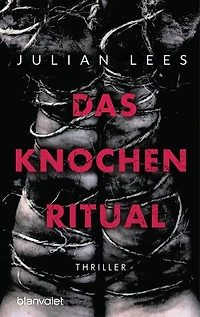 Das Knochenritual: Thriller