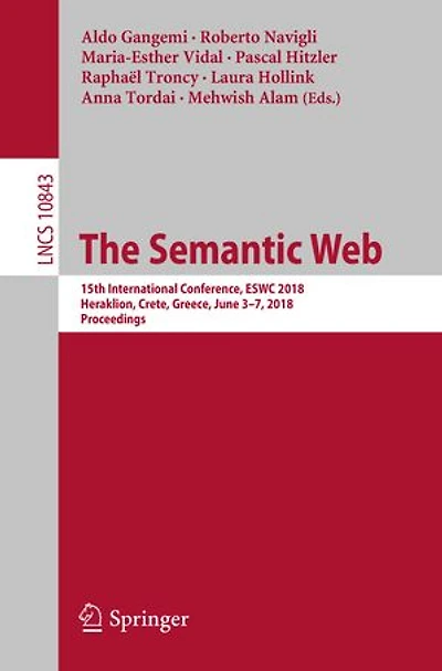 The Semantic Web: 15th International Conference, ESWC 2018, Heraklion, Crete, Greece, June 3-7, Proceedings
