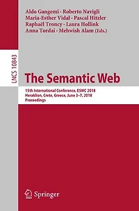 The Semantic Web: 15th International Conference, ESWC 2018, Heraklion, Crete, Greece, June 3-7, Proceedings