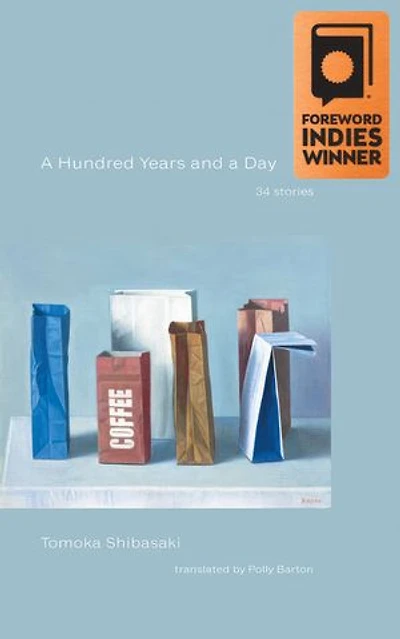 a Hundred Years and Day: 34 Stories