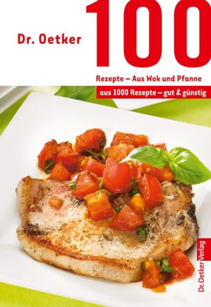 100 Rezepte - Partygerichte: aus 1000 gut und günstig